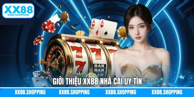 Sơ lược về nội dung giới thiệu XX88 Sơ lược về nội dung giới thiệu XX88