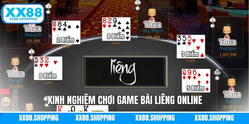 Kinh nghiệm bất bại trong bài liêng online tại XX88 Kinh nghiệm bất bại trong bài liêng online tại XX88