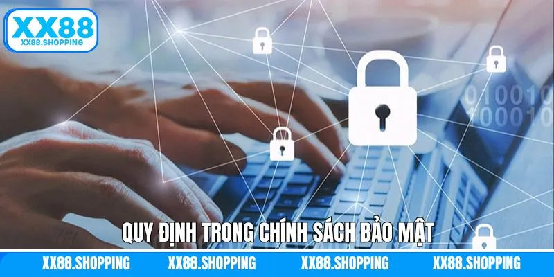 Khám phá quy định trong chính sách của XX88 Khám phá quy định trong chính sách của XX88