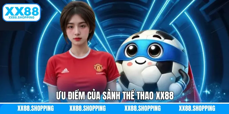 Yếu tố cuốn hút làm nên danh tiếng của sảnh thể thao XX88 Yếu tố cuốn hút làm nên danh tiếng của sảnh thể thao XX88