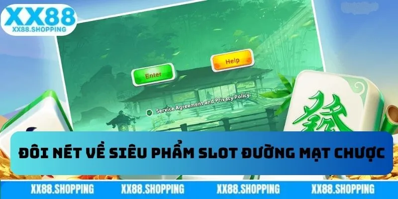 Đôi nét về siêu phẩm slot đường mạt chược